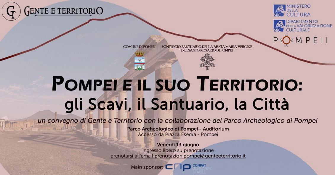 “Pompei e il suo Territorio: gli Scavi, il Santuario, la città”. Il convegno di GeT