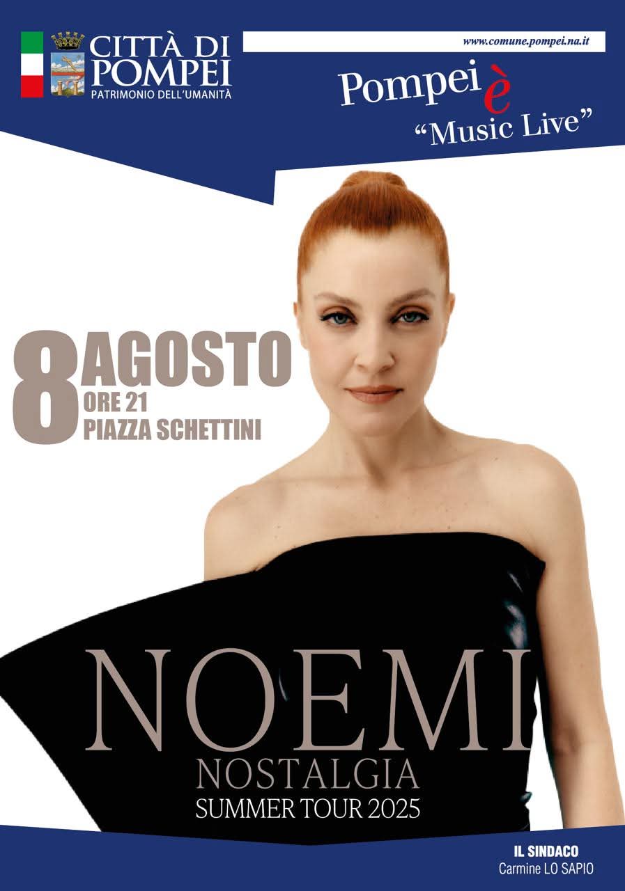 Pompei è “Music Live” – NOEMI in concerto – NOSTALGIA SUMMER TOUR 2025